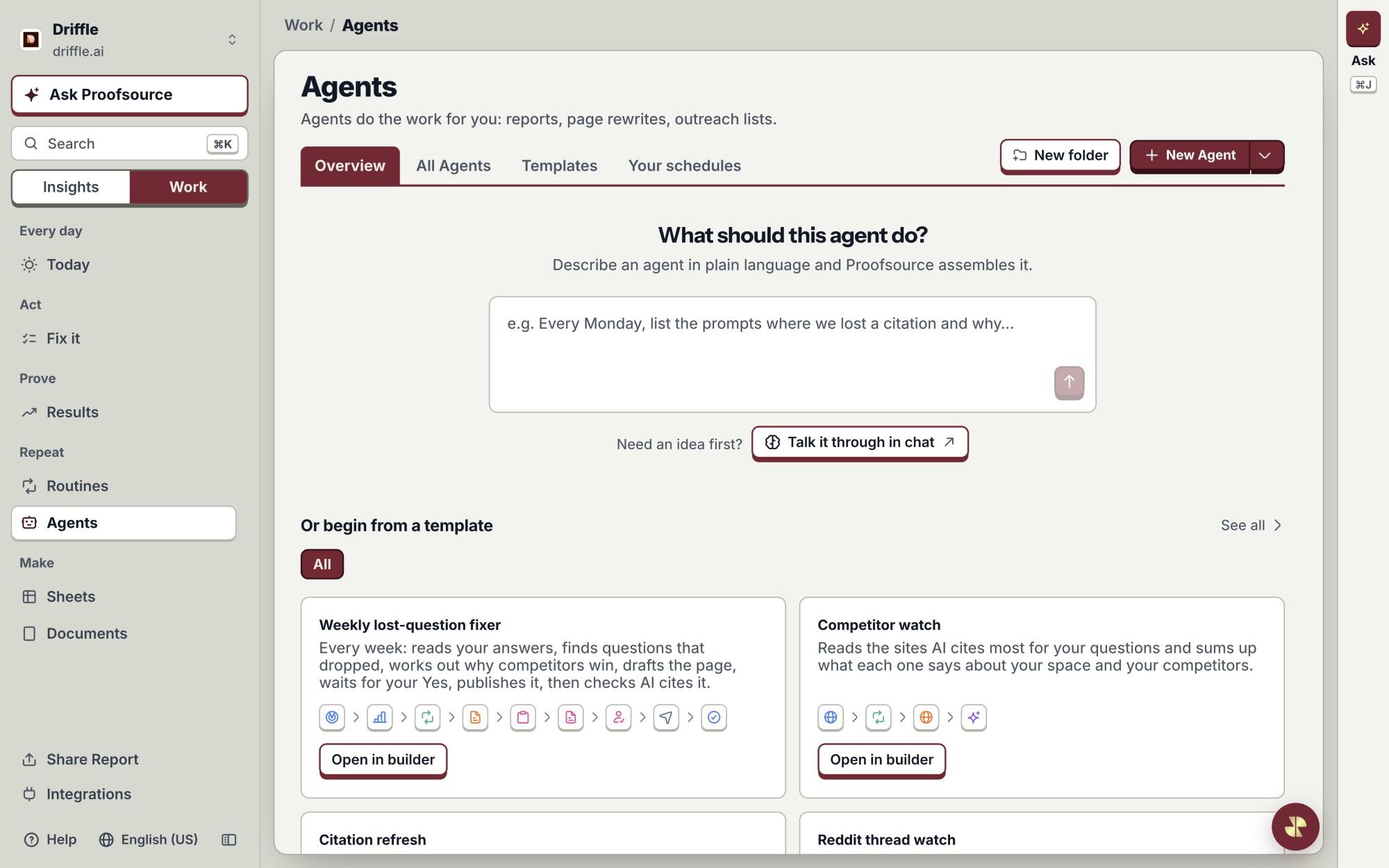 Agents: describe a job in plain language or start from a template like the weekly lost-question fixer